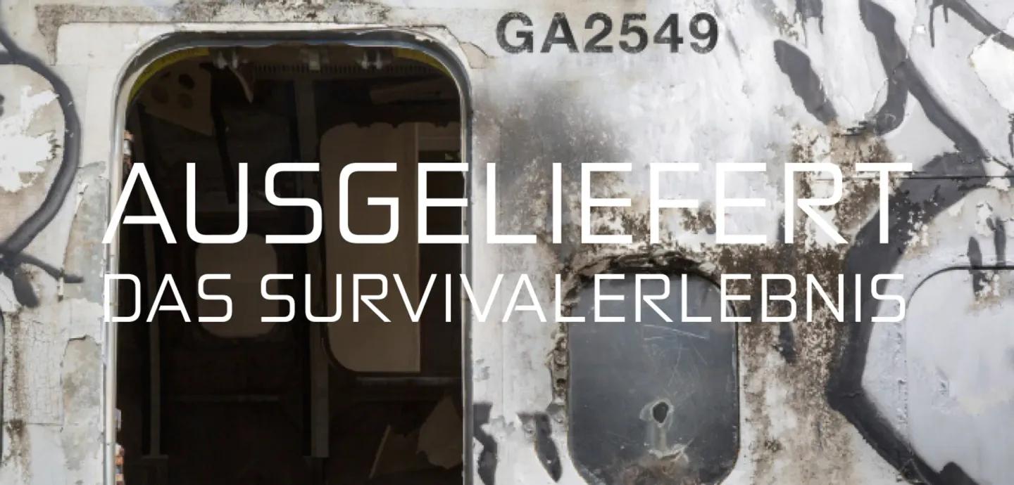 Ausgeliefert - Das Survivalerlebnis